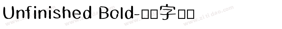 Unfinished Bold字体转换